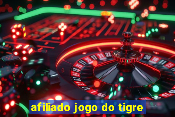 afiliado jogo do tigre